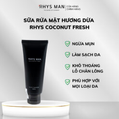 Công dụng của sữa rửa mặt Rhys Man Coconut Fresh